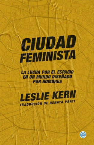 Ciudad feminista | Leslie Kern
