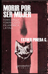 Morir por ser mujer | Esther Pineda