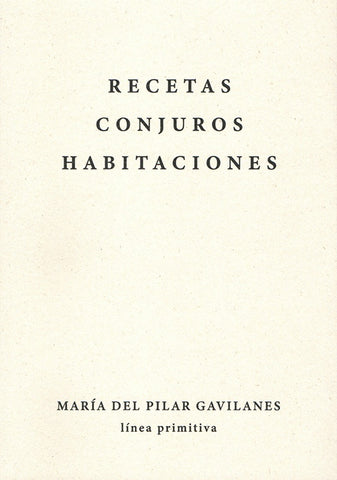 Recetas conjuros habitaciones | Maria del Pilar Gavilanes