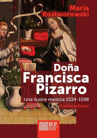 Doña Francisca Pizarro | María Rostworowski