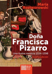 Doña Francisca Pizarro | María Rostworowski