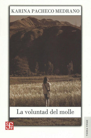 La voluntad del molle | Karina Pacheco