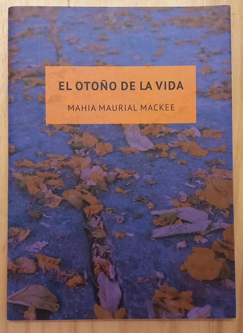 El otoño de la vida | Mahia Maurial