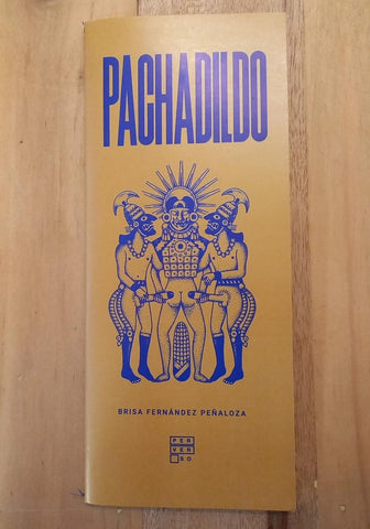 Pachadildo | Brisa Fernandez Peñaloza