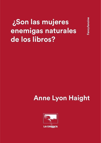 ¿Son las mujeres enemigas naturales de los libros? | Anne Lyon Haight